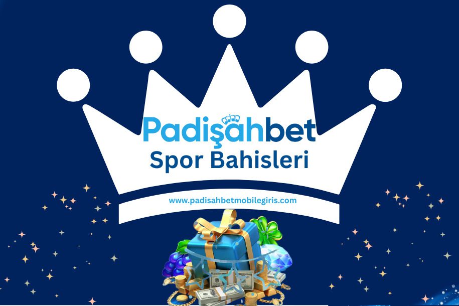Padişahbet Spor Bahisleri